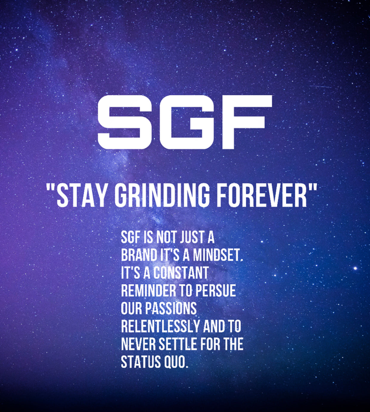 LIMITED Stay Grinding Forever by Rashaad Lee